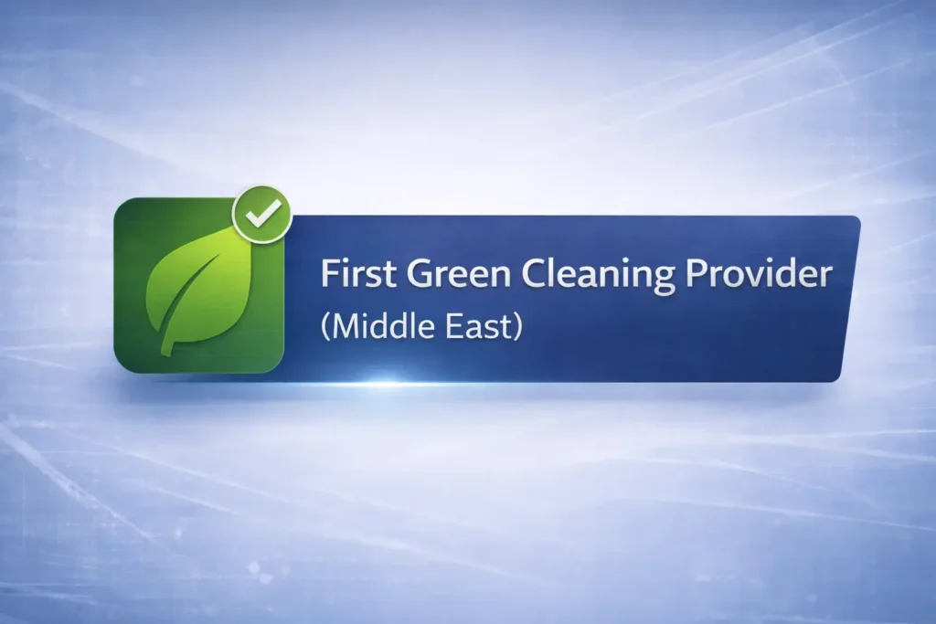 First Green Cleaning Provider Middle East recognition